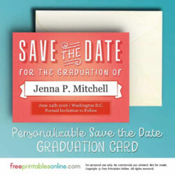 Printable Printable Graduation Save The Date Card  Free Printables Online Docs Example